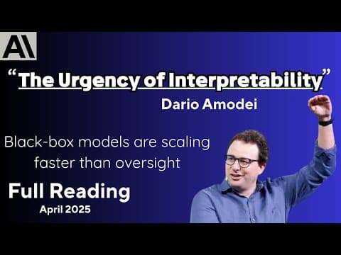“The Urgency of Interpretability”–By Dario Amodei📜🔈