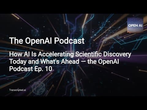 OpenAI Podcast — How AI Accelerates Science with Kevin Weil \u0026 Alex Lupsasca — 4 Min